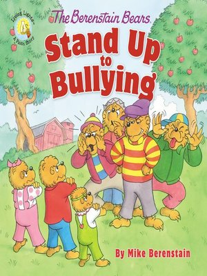 cover image of The Berenstain Bears Stand Up to Bullying